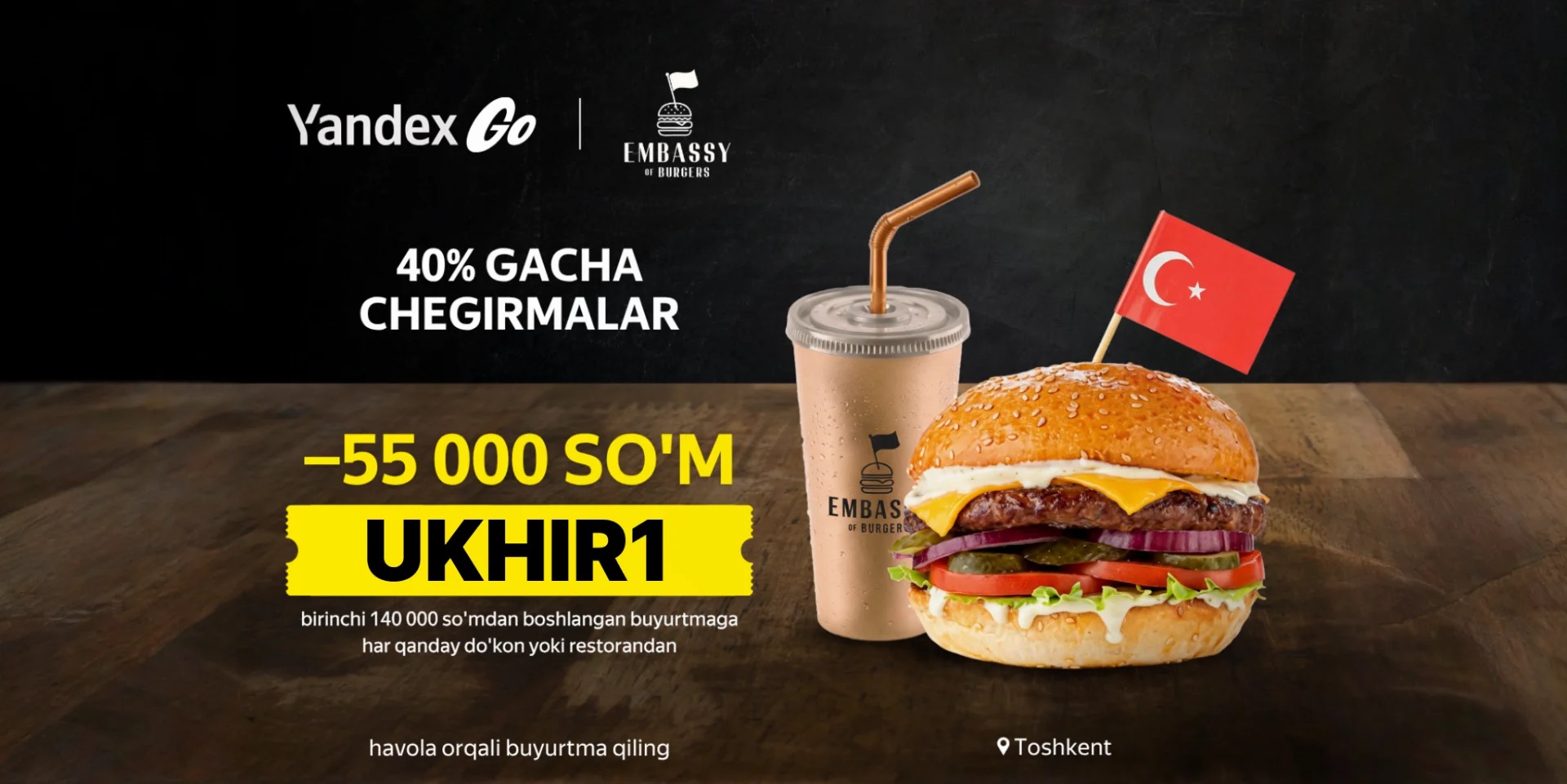 Yandex Go va Embassy of Burgers banneri: 40% gacha chegirmalar, birinchi 140 000 so'mdan boshlangan buyurtmaga -55 000 so'm, promokod / promo kod UKHIR1, har qanday do'kon yoki restorandan havola orqali buyurtma